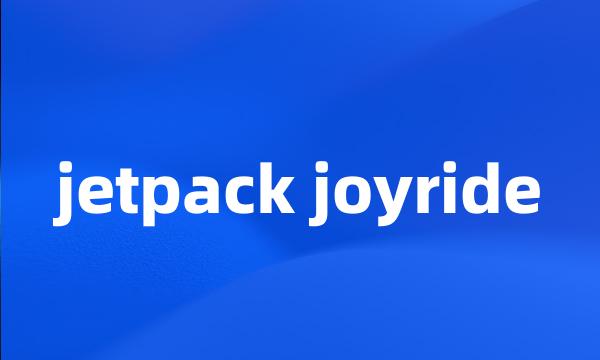 jetpack joyride