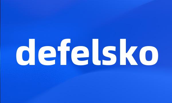 defelsko