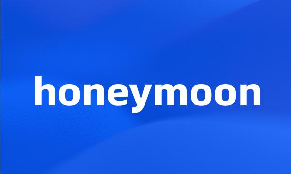 honeymoon