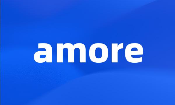 amore