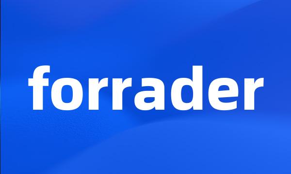 forrader