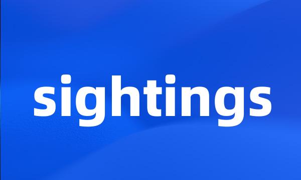 sightings