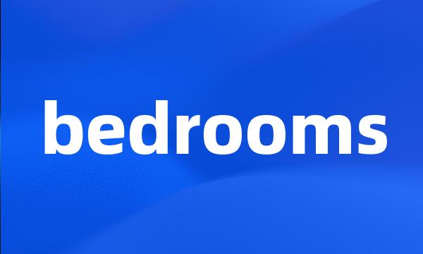 bedrooms