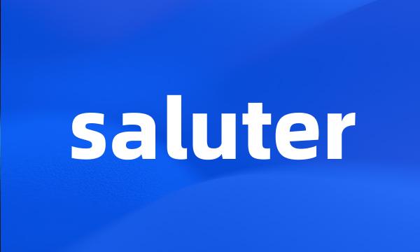 saluter