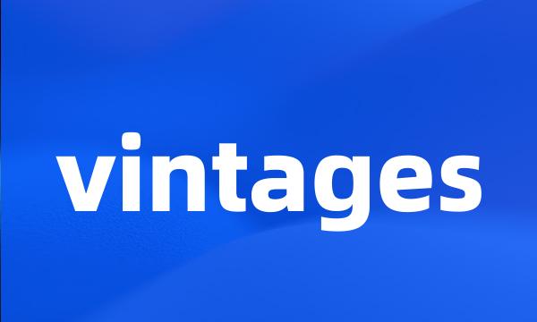 vintages