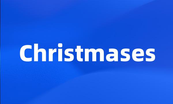 Christmases