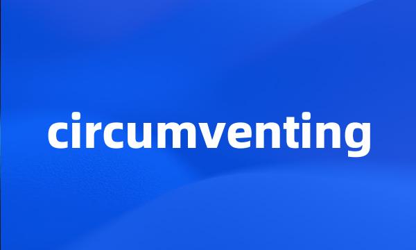 circumventing