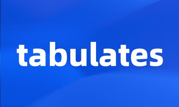tabulates