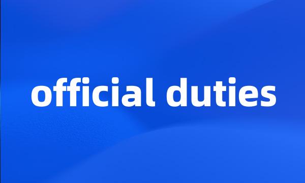 official duties