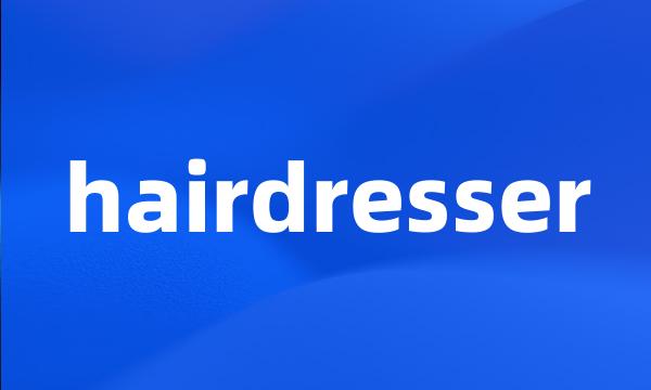 hairdresser