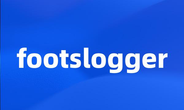 footslogger