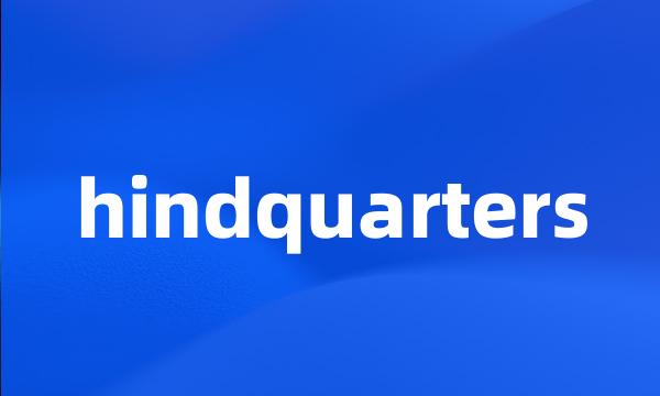 hindquarters