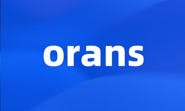 orans