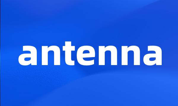 antenna