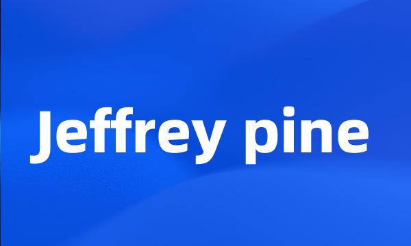 Jeffrey pine