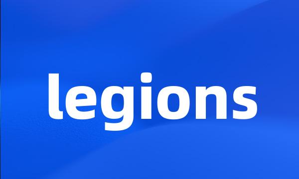 legions