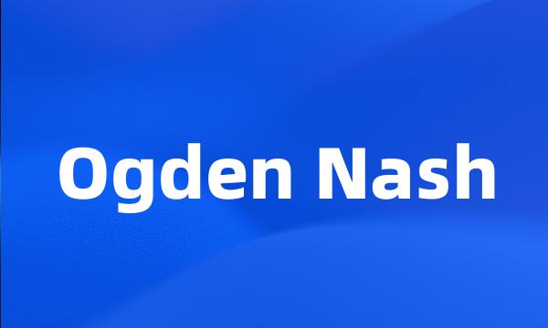Ogden Nash