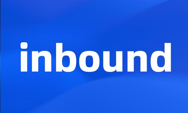 inbound