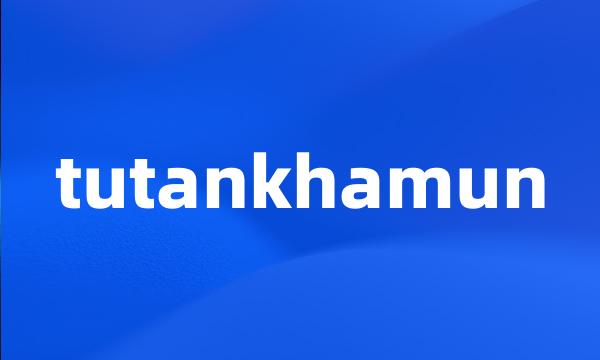 tutankhamun