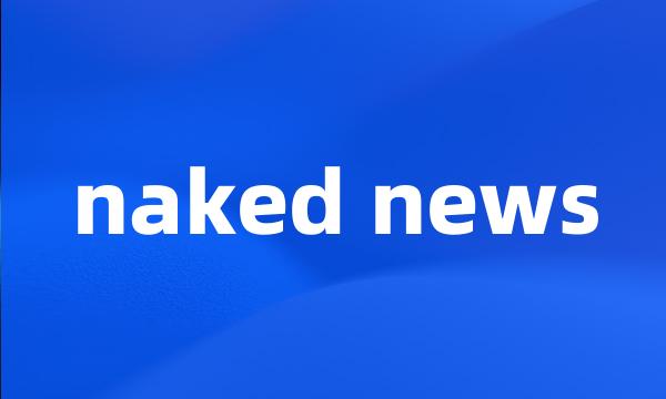 naked news