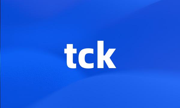 tck