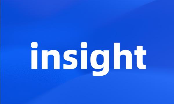 insight