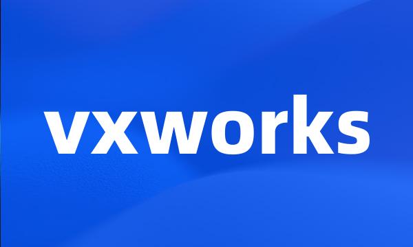 vxworks