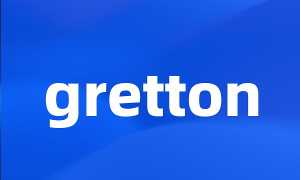gretton