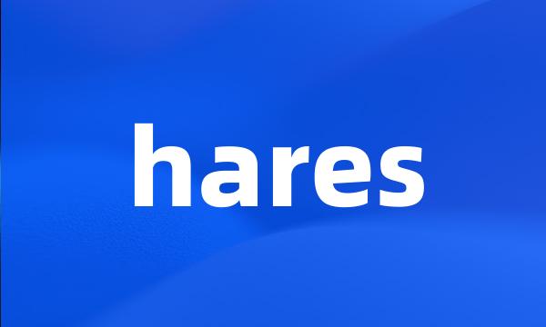 hares