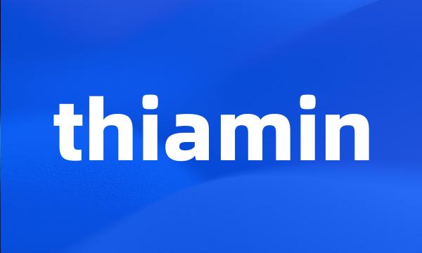 thiamin