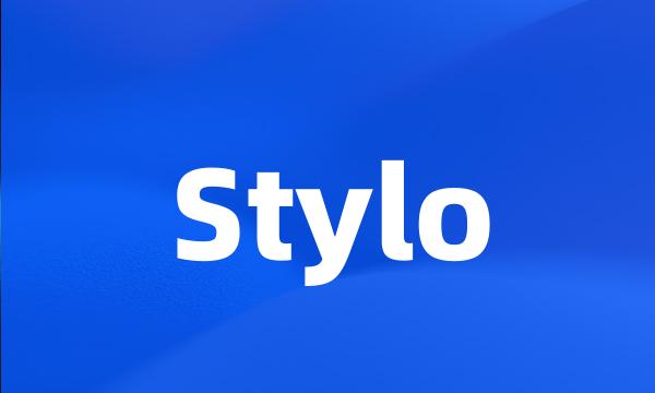 Stylo