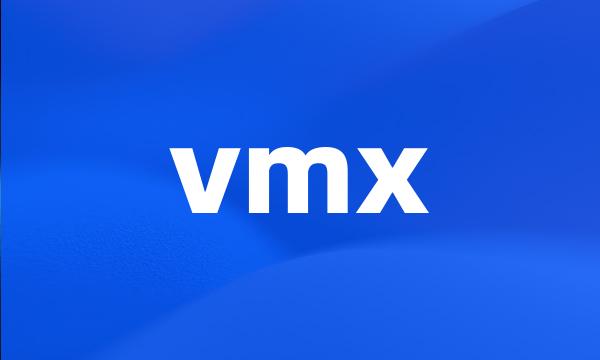 vmx