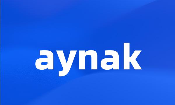 aynak