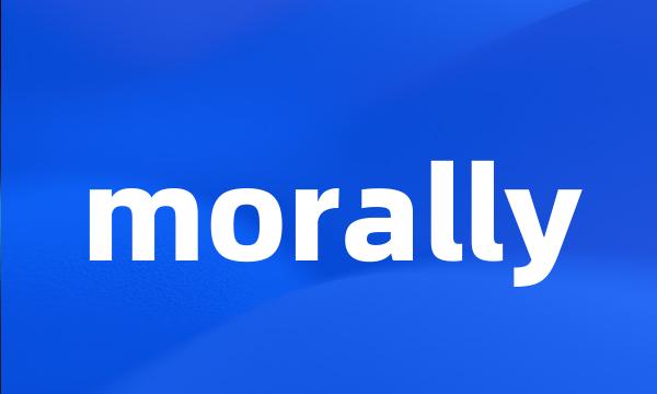 morally