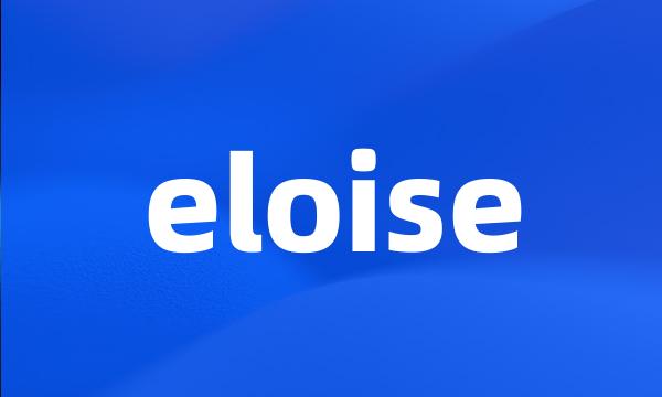 eloise