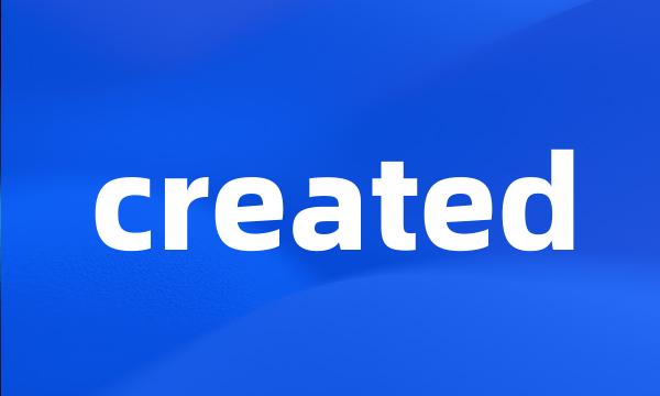 created