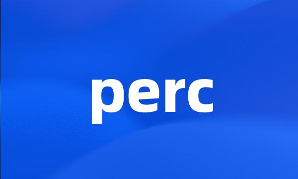 perc