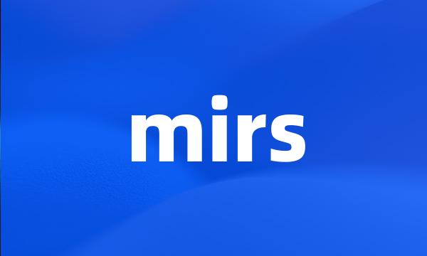 mirs