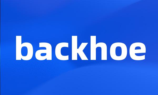 backhoe