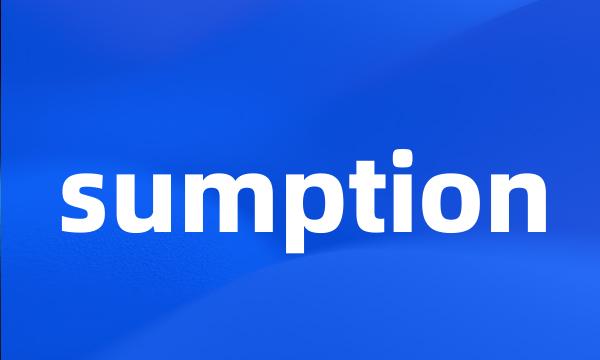 sumption