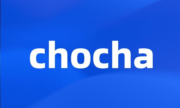 chocha