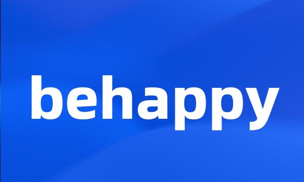 behappy