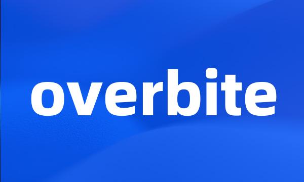 overbite
