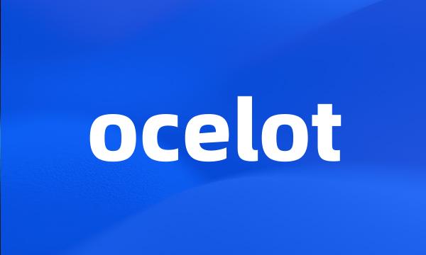 ocelot