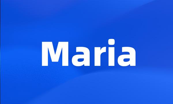 Maria