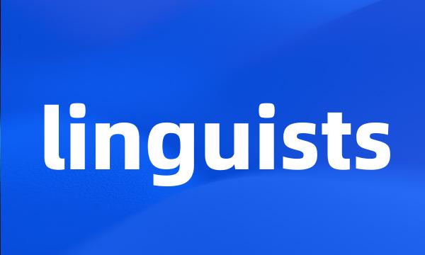 linguists