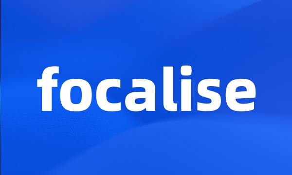 focalise