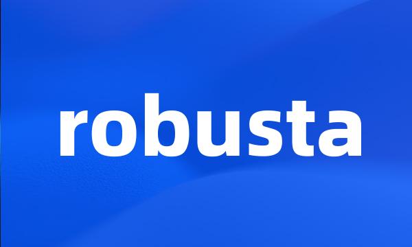 robusta