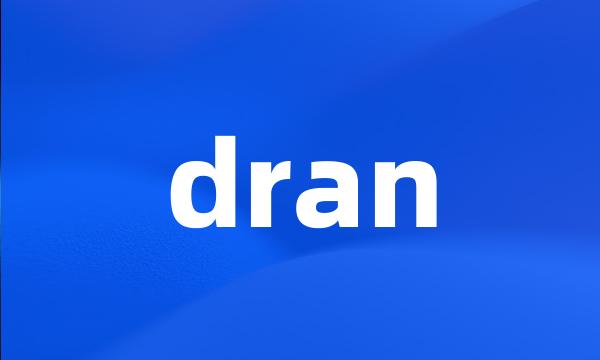 dran