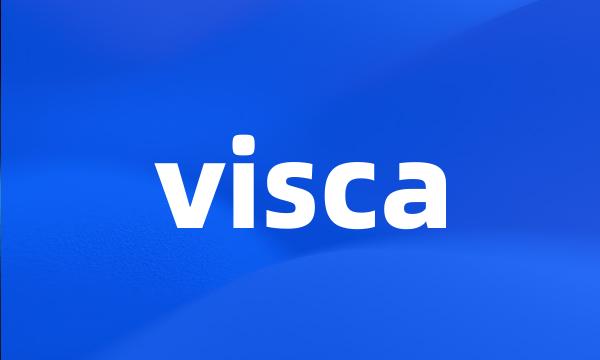 visca